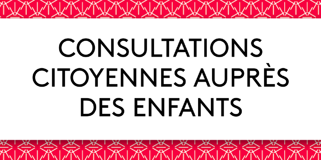 Bannière image CMTL consultations citoyennes auprès des enfants